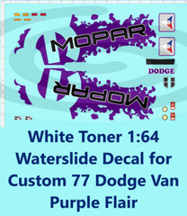 White Toner 1:64 Waterslide Decal for Custom 77 Dodge Van Purple Flair