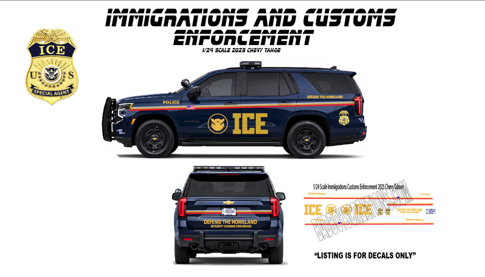 1/24 ICE Immigration Enforcement 2025 Chevy Tahoe Waterslide Decals
